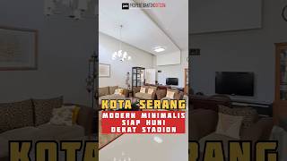 RUMAH MEWAH DI SERANG DEKAT STADION DAN TOL SERANG TIMUR #propertibantendotcom #inforumahdijual