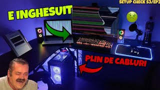 SETUP-URI IN CARE NU AI LOC SA TE MISTI // SETUP CHECK S3 / EP3