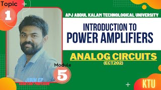 Introduction to Power Amplifier | Voltage & Power Amplifier | ECT202 | Analog Circuits | KTU