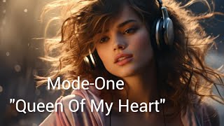 Mode-One "Queen Of My Heart" 2023