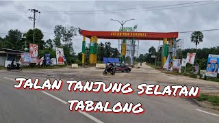 kondisi terkini jalan TANJUNG Selatan //TANJUNG TABALONG