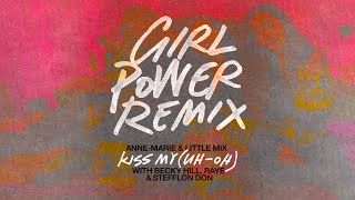 Anne-Marie & Little Mix - Kiss My (Uh Oh) [Girl Power Remix] (Official Instrumental With BGV)