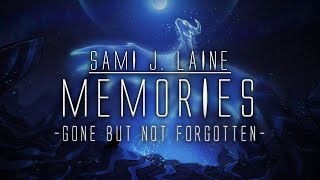 Sami J. Laine - Gone But Not Forgotten