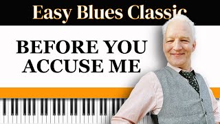 Before You Accuse Me, Easy Blues Classic, Piano Tutorial