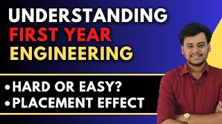 First Year Engineering Hard or Easy? | Effect on PLACEMENTS? | Engineering Admission Counselling