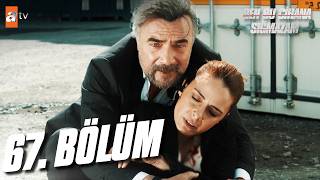 Ben Bu Cihana Sığmazam 67. Bölüm @atvturkiye | FİNALE SON 1