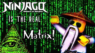 Ninjago Conspiracy Theory - Ninjago is the REAL MATRIX!!! (Parody/Satire)