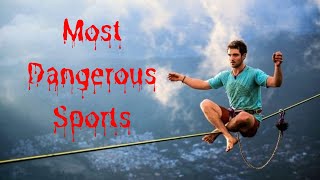 Top Most Dangerous Sports in the World 2023