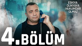 Eşkıya Dünyaya Hükümdar Olmaz 4. Bölüm - atv