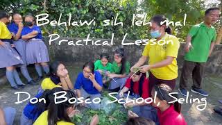 Behlawi Sih leh Mal (Practical Lesson) - Don Bosco School, Seling