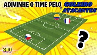 📣ADIVINHE O TIME PELO GOLEIRO E PELOS ATACANTES ⚽️ QUIZ FUTEBOL SHOW 🥅