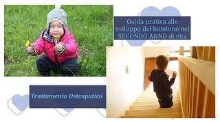 Lo sviluppo del bambino nel secondo anno di vita - Trattamento Osteopatico