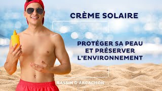 Crème solaire : protéger sa peau et préserver l'environnement