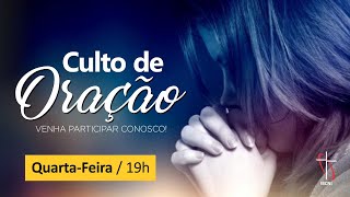 CULTO DE ORAÇÃO - 18/10/2023