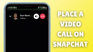 How to Place a Video Call on Snapchat