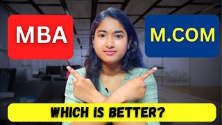 MBA VS MCOM | Which Is  Better | Benefits of MCom | MBA salary | Job Opportunity | MCOM Salary |