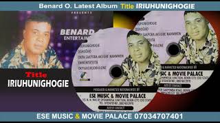 IRIUHUNIGHOGIE BY BENARD O' [ LATEST BENIN MUSIC 2024]