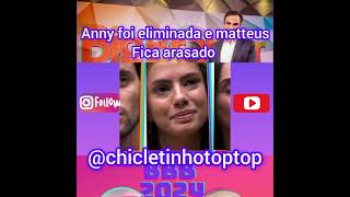 Anny foi eliminada e matteus ficou arrasado#bbb24 #redeglobo #boninho #tadeuschmidt