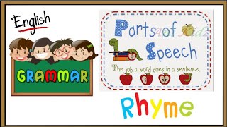 Parts of Speech RHYME|| English Grammar || 8 Parts of Speech || Easy way to learn 8 Parts of Speech