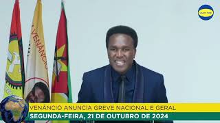 Venâncio Mondlane Anunciou Greve Nacional e Geral pra dia (21.10.2024)