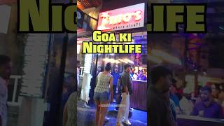 Goa ki Nightlife #nightlife #goa #travel #goabeach  #worldcup #india #worldcupfinal