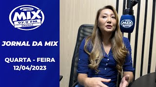 JORNAL DA MIX I QUARTA FEIRA I 12/04/2023 I #maringá #jornal