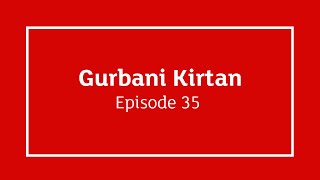 GNNSJ | Gurbani Kirtan | Episode 35 | Pakistan | Rori Sahib