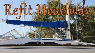 Making Refit Headway - Ep. 5 - Sailing Moxie