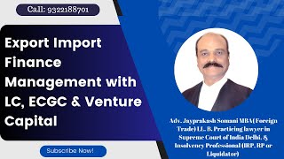 Export Import Finance Management with LC, ECGC & Venture Capital