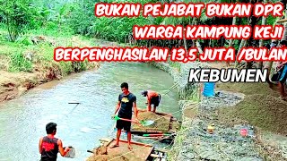 Melebihi gaji PNS Pendapatan Warga kampung keji desa Jladri, kec.Buayan ,Kebumen, jawa tengah