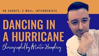 Dancing In A Hurricane (line dance by Martin Humphrey)