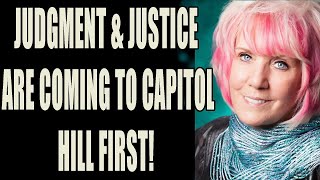 KAT KERR- JUDGMENT & JUSTICE ARE COMING TO CAPITOL HILL FIRST   - Elijah Streams Update Shows