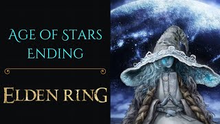 The Age of the Stars Ending | Elden Ring