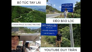 DẠY LÁI XE Ô TÔ B2 # BỔ TÚC TAY LÁI ĐƯỜNG TRƯỜNG + ĐÈO BẢO LỘC