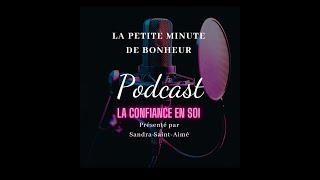 Podcast:Développer la confiance en soi