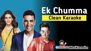 Ek Chumma Karaoke | Housefull 4 |Akshay K, Riteish D, Bobby D, Kriti S, Pooja,Kriti K | BhaiKaraoke