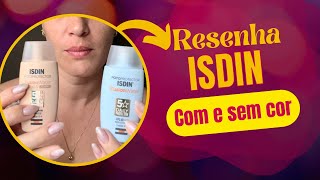 RESENHA: Protetores faciais ISDIN com e sem COR