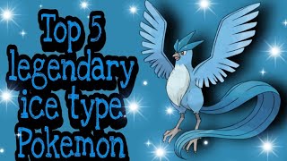 Top 5 legendary ice type Pokemon 🌈🔥