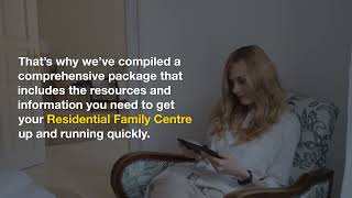 How to open a residential family assessment centre