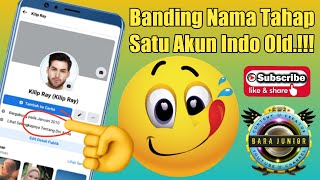 Cara Banding Nama Fb Tahap Satu Untuk Akun Fb Indo Old | Bara Jr Channel