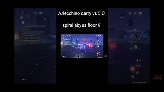 Arlecchino carry vs sprial abyss #music #genshin #genshinimpact #5.0 #natlan nat