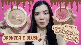 TESTEI O BRONZER E O BLUSH - 🍫  CHOCO FUN FENZZA 🍫