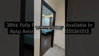 3Bhk Furnished Flat Available For Rent In Bptp Amstoria 102 call 9355261313