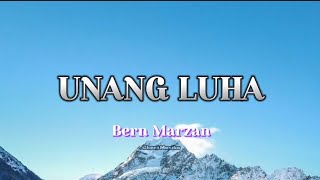 Unang Luha | Bern Marzan With Lyrics