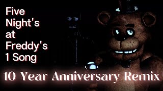 "Five Nights at Freddy's 1" Remix - 10 Year Anniversary Special (Original by The Living Tombstone)