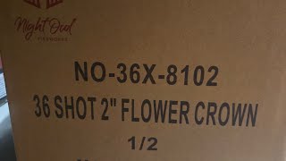 36 shot 2" Flower Crown.  Night Owl.  Only demo on YouTube