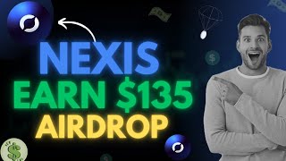 Nexis Network Airdrop | Earn upto $135 Binance Invested | Crypto Airdrop Today |@earningempire365