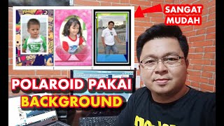 CARA CETAK FOTO POLAROID dengan BACKGROUND - CETAK FOTO DIGITAL - CETAK UNDANGAN