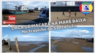 ORLA DE MACAPÁ NA MARÉ BAIXA NO TRAPICHE DO SANTA INÊS, 2023.