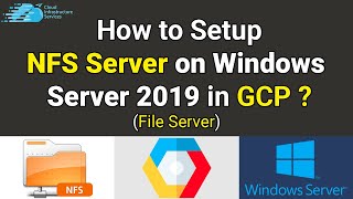 How to Setup NFS Server on Windows Server 2019 in GCP (File Server)